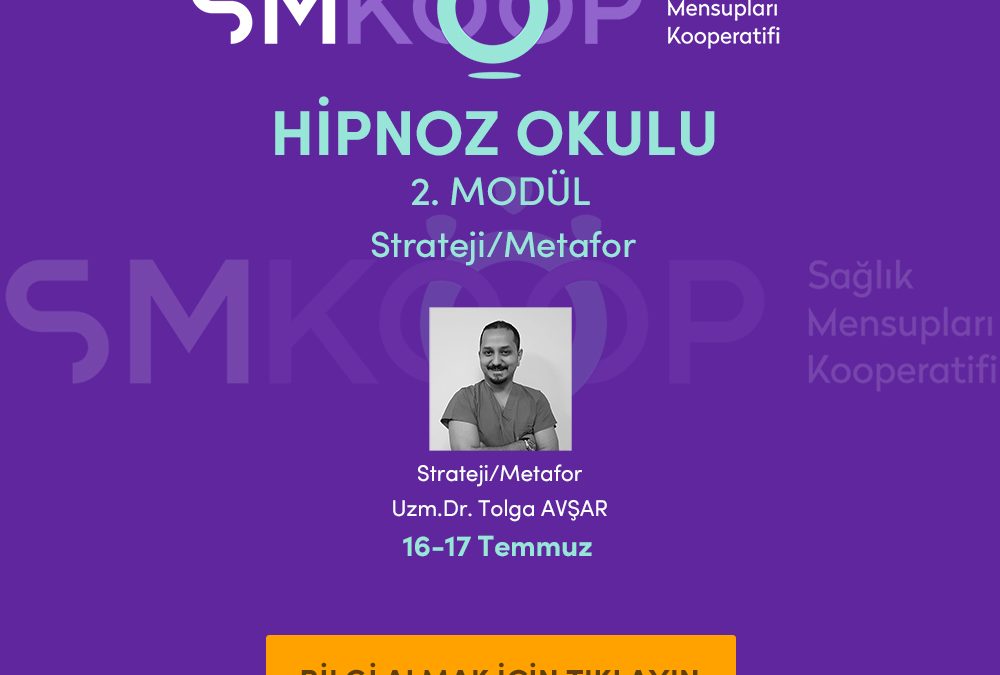 HİPNOZ OKULU – YAZ OKULU 2020, 2. MODÜL: STRATEJİ/METAFOR MODÜLÜ, 16-17 Temmuz 2020 | Ankara, Türkiye