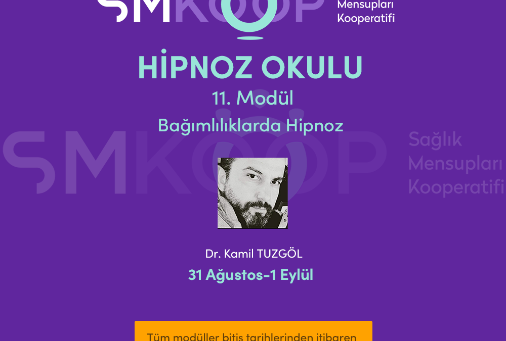 HİPNOZ OKULU – YAZ OKULU 2020, 11. MODÜL: BAĞIMLILIKLARDA HİPNOZ, 31 Ağustos-01 Eylül 2020 | Ankara, Türkiye