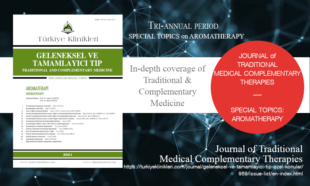 J Tradit Complem Med, August 2021 – Journal of Traditional Medical Complementary Therapies, Year: 2021, Volume: 4, Special Topics: Aromatherapy, Release Date: 26 August 2021
