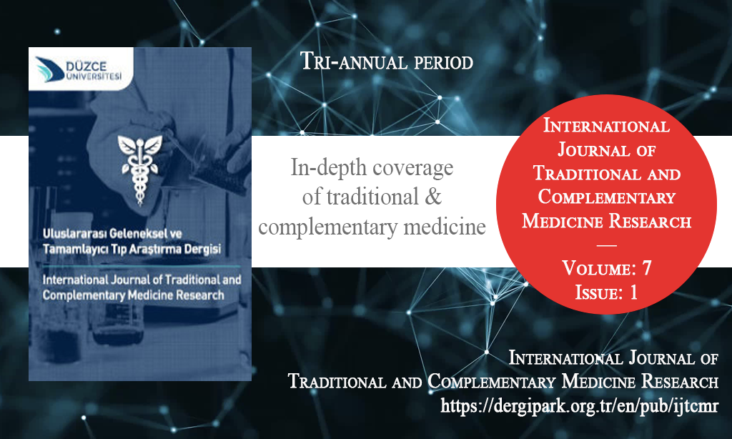 IJTCMR, Nisan 2026 – Uluslararası Geleneksel ve Tamamlayıcı Tıp Araştırma Dergisi, Yıl: 2026, Cilt: 7, Sayı: 1, Yayın Tarihi: 27 Nisan 2026